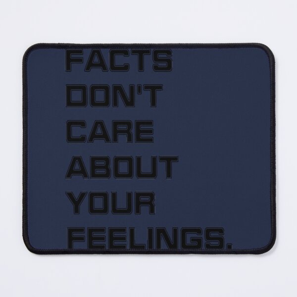 Item preview, Facts Don_t Care About Your Feelings designed and sold by WisokyPeyton.