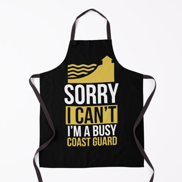 Item preview, Sorry I cant I am a busy coast guard designed and sold by Coasties.