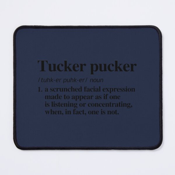 Item preview, Definition of Tucker Pucker designed and sold by WisokyPeyton.