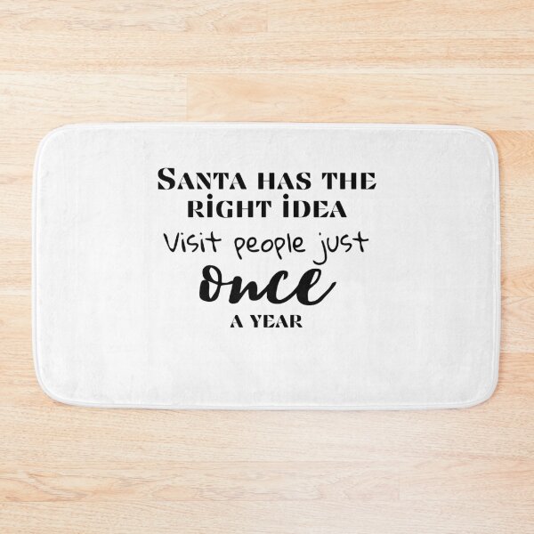 Item preview, Santa visits just once - Funny Christmas Antisocial Quotes designed and sold by Witfulwisdom.