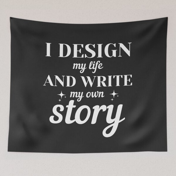 Item preview, I Design My Life And Write My Own Story designed and sold by ceowom.