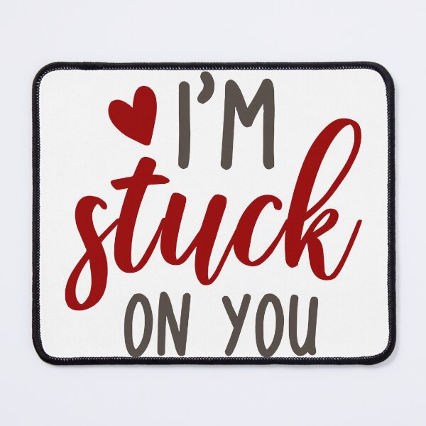 Item preview, I'm stuck on you-valentines day 2022 designed and sold by Hartics.