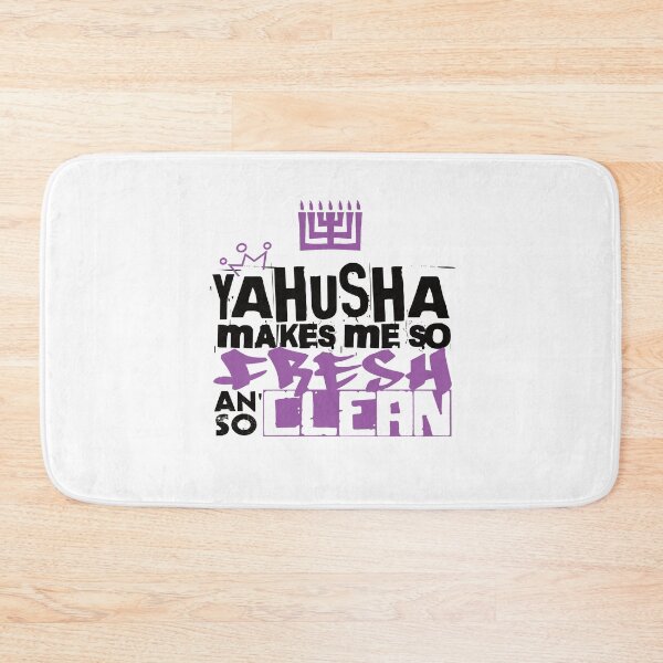 Item preview, Yahusha Makes Me So Fresh An' So Clean designed and sold by Yachad.