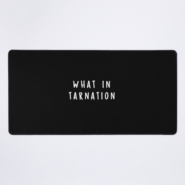 Item preview, What In Tarnation designed and sold by chaintub.