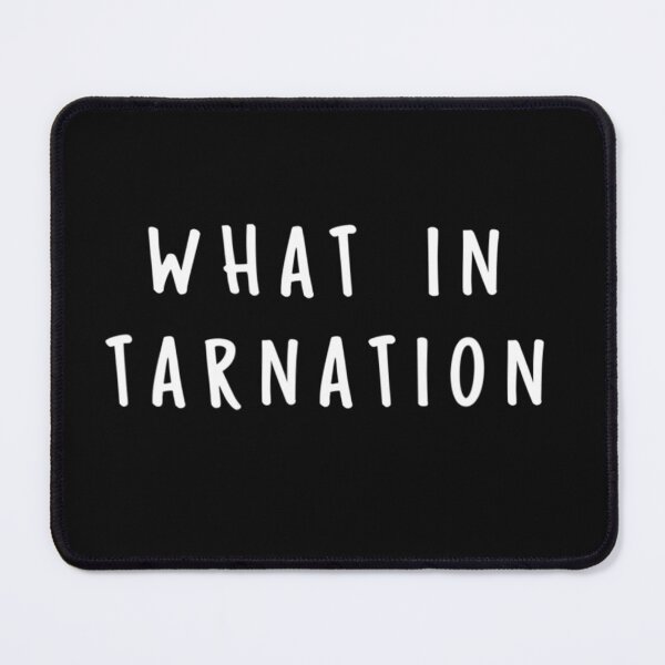 Item preview, What In Tarnation designed and sold by chaintub.