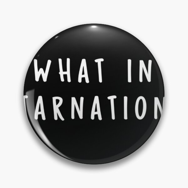 Item preview, What In Tarnation designed and sold by chaintub.