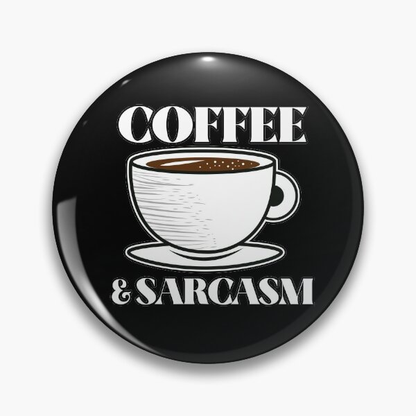 Item preview, I Run On Coffee And Sarcasm designed and sold by Músico Ilustre.