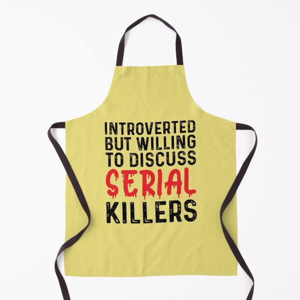 Item preview, Introverted But Willing To Discuss Serial Killers designed and sold by kamrankhan.