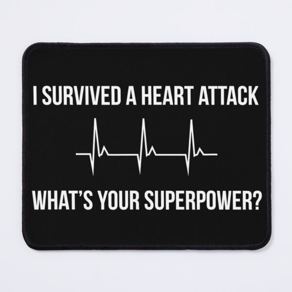 Item preview, I Survived a Heart Attack What's Your Superpower designed and sold by chaintub.