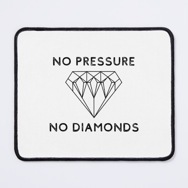 Item preview, No Pressure No Diamonds designed and sold by LiToDesignCo.