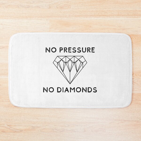 Item preview, No Pressure No Diamonds designed and sold by LiToDesignCo.