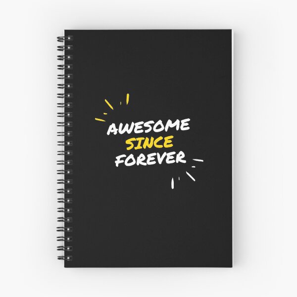 Item preview, Awesome Since Forever for Everyone's Birthday designed and sold by friendlyspoon.