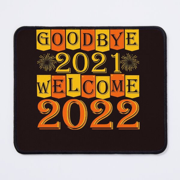 Item preview, Good Bye 2021 Welcome 2022, Happy New Year designed and sold by RED FIR.