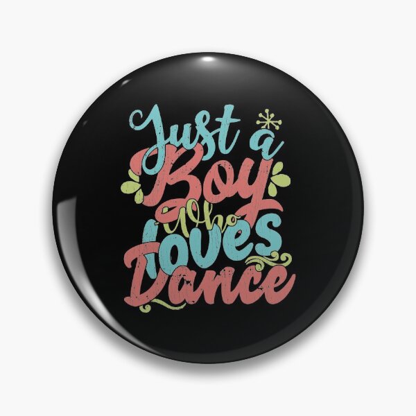 Item preview, Just A Boy Who Loves Dance Gift product designed and sold by theodoros20.