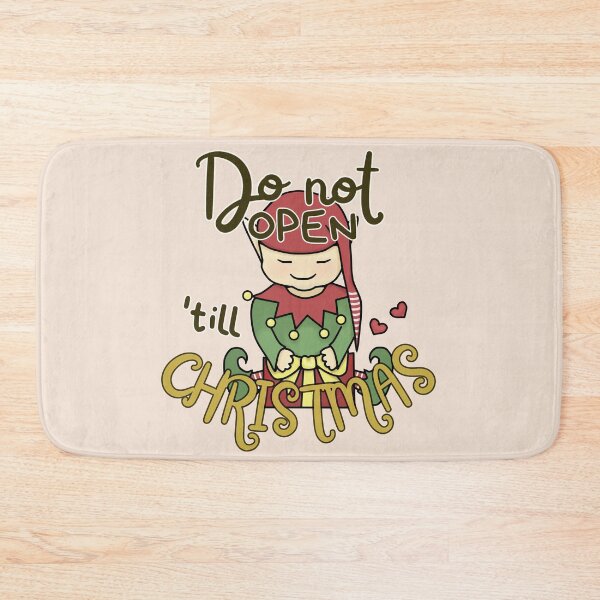Item preview, Elf Do Not Open Until Christmas - Christmas Present Gift Time designed and sold by ViewerEqualsPhoton.