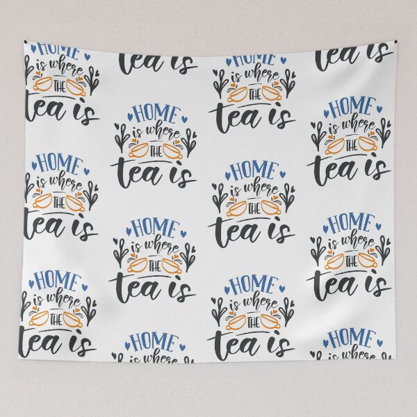 Item preview, Home Is Where The Tea Is designed and sold by FOX1999-Design.