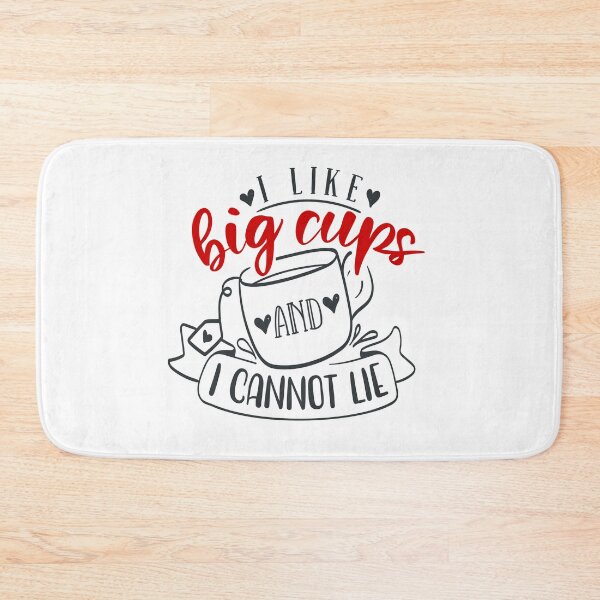 Item preview, I Like Big Cups And I Cannot Lie designed and sold by FOX1999-Design.