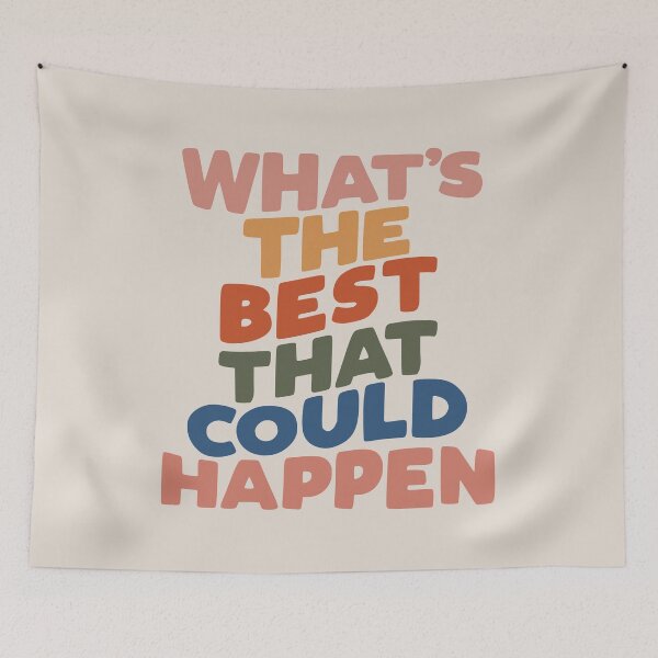 Item preview, What's The Best That Could Happen designed and sold by MotivatedType.