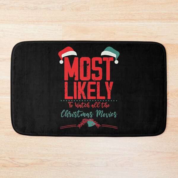 Item preview, Most Likely To Watch All The Christmas Movies designed and sold by Noussairox.