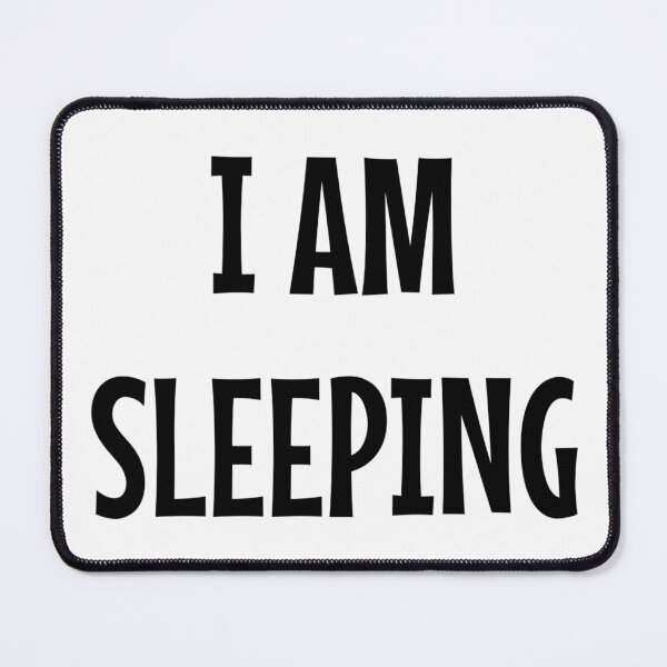 Item preview, I AM SLEEPING designed and sold by iamxxx.