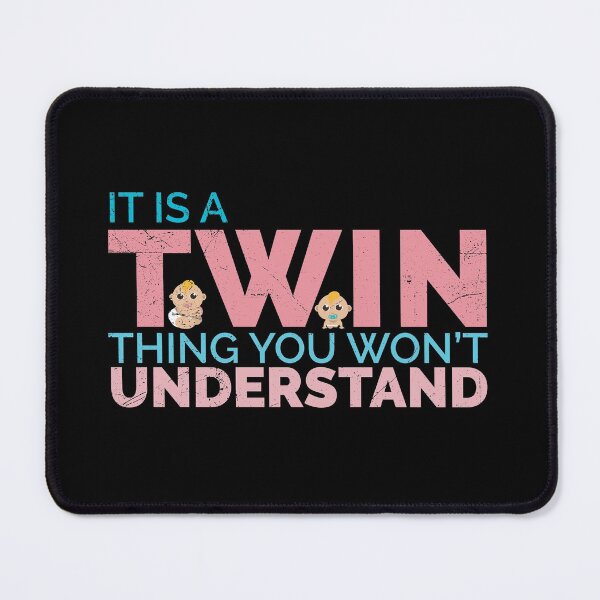 Item preview, Twins It is a twin thing you won't understand Gift designed and sold by vicoli-shirts.