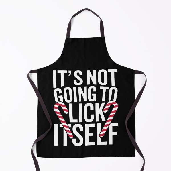 Item preview, Christmas Funny Its not going to lick itself Christmas designed and sold by MollinS7.