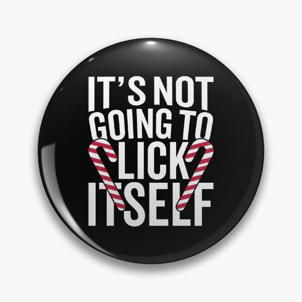 Item preview, Christmas Funny Its not going to lick itself Christmas   designed and sold by MollinS7.