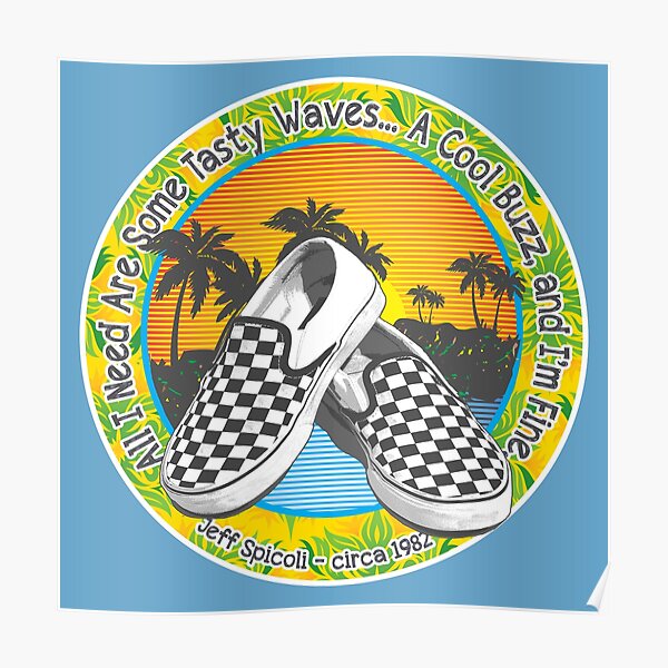Jeff Spicoli Tasty Waves Un buzz cool Poster