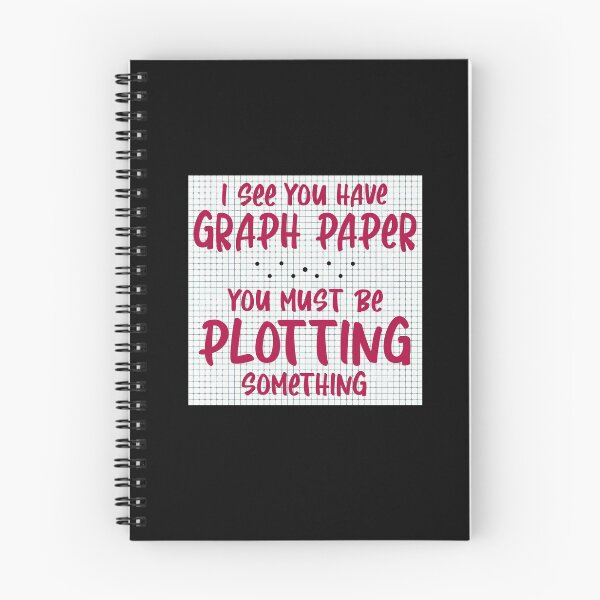 Item preview, I See You Have Graph Paper You Must Be Plotting Something designed and sold by Dressed For  Duty.