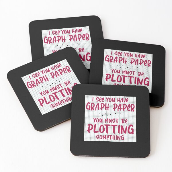 Item preview, I See You Have Graph Paper You Must Be Plotting Something designed and sold by Dressed For  Duty.