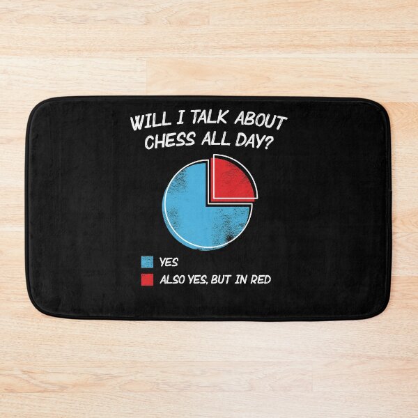Item preview, Will I Talk About Chess All Day? designed and sold by ChessMadness.
