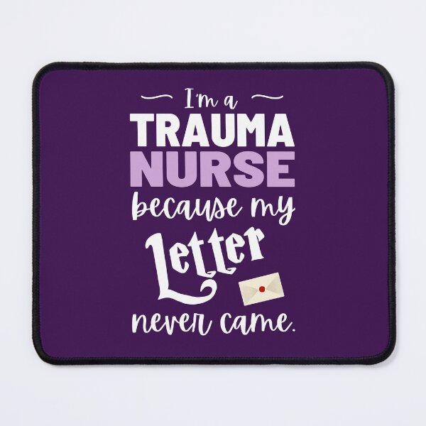 Item preview, I'm a trauma nurse because my Letter never came designed and sold by KlaraMacinka.