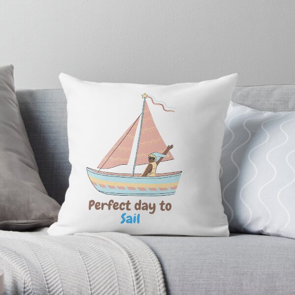 Good Day To Sail, Perfect Day To Sail, Sailing Throw Pillow