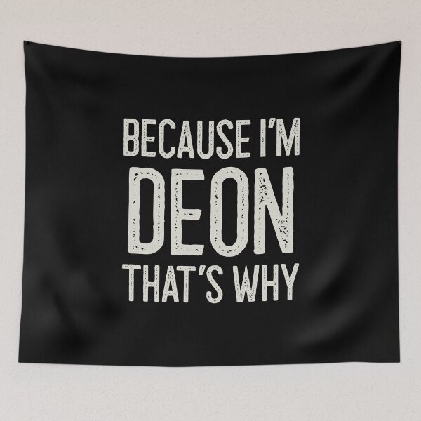 Item preview, Because I’m Deon That’s Why Funny Personalized Name designed and sold by MariosNydras.