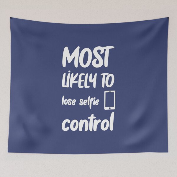 Item preview, Most Likely to Lose Selfie Control, Funny christmas Gift designed and sold by Beinfashion.