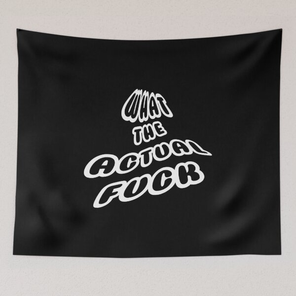 Item preview, What The Actual Fuck designed and sold by StefanCgraphics.