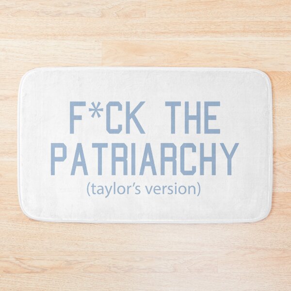 Item preview, F*ck the Patriarchy Taylor’s Version Quote designed and sold by Moreish.