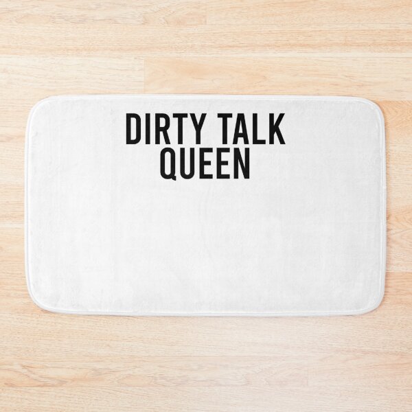 Item preview, Dirty Talk Queen For Women Adult Rude Humor Gift designed and sold by kamilbogaty1.
