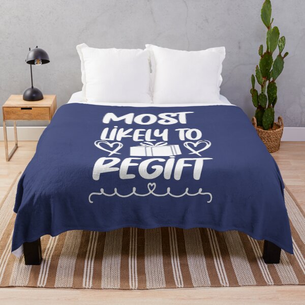 Item preview, Most Likely to Re-Gift, Funny christmas Gift designed and sold by Beinfashion.