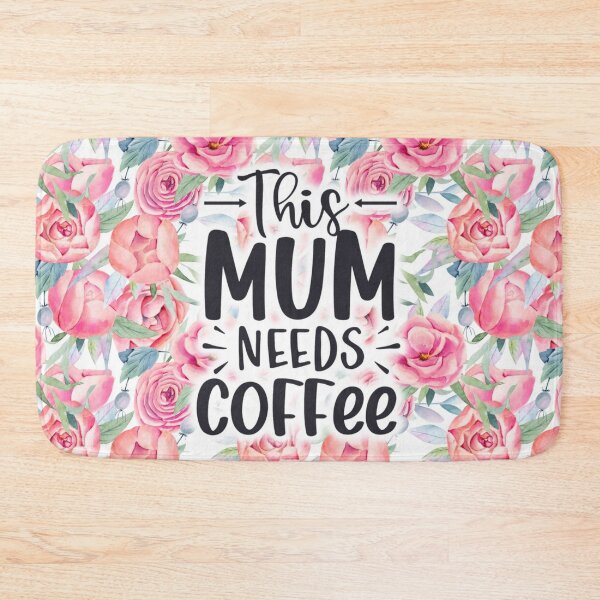 Item preview, This Mum Needs Coffee designed and sold by DAFIN.
