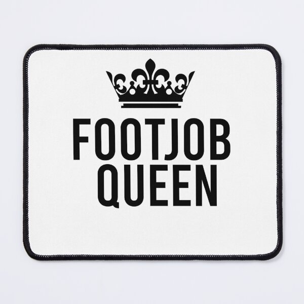 Item preview, Foot Job Queen For Women Adult Rude Humor Gift  designed and sold by kamilbogaty1.