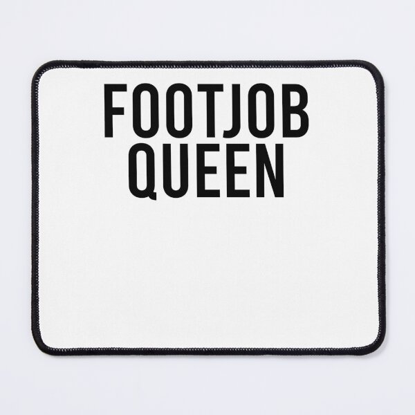Item preview, Foot Job Queen For Women Adult Rude Humor Gift  designed and sold by kamilbogaty1.