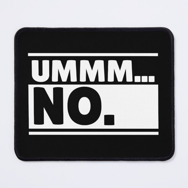 Item preview, Ummm. No designed and sold by pnkpopcorn.