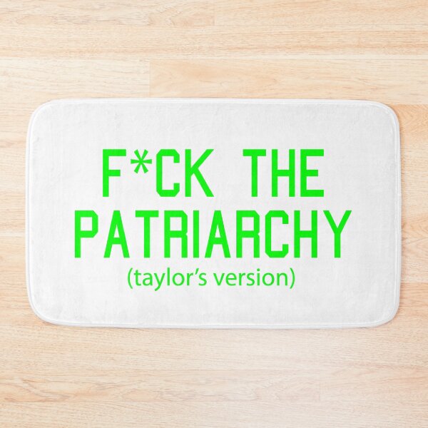 Item preview, F*ck the Patriarchy Taylor’s Version Quote designed and sold by Moreish.