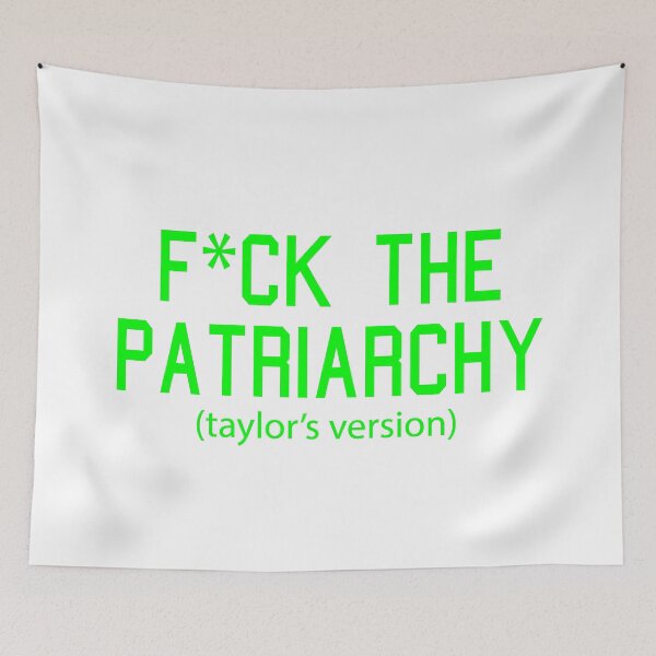 Item preview, F*ck the Patriarchy Taylor’s Version Quote designed and sold by Moreish.