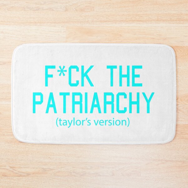 Item preview, F*ck the Patriarchy Taylor’s Version Quote designed and sold by Moreish.