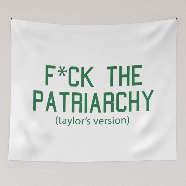 Item preview, F*ck the Patriarchy Taylor’s Version Quote designed and sold by Moreish.