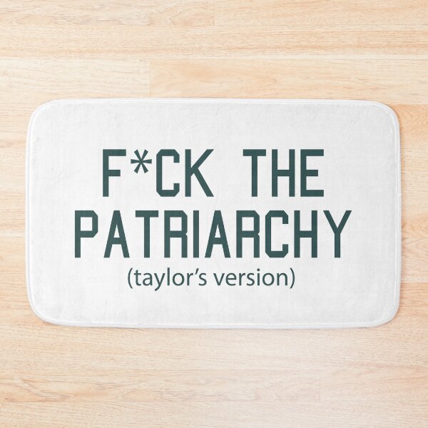 Item preview, F*ck the Patriarchy Taylor’s Version Quote designed and sold by Moreish.
