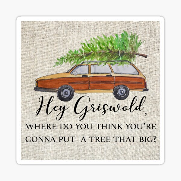 Hey Griswold! Sticker