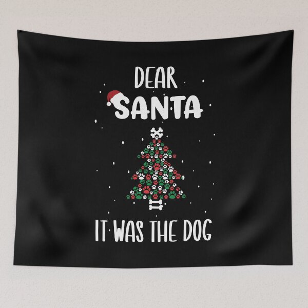 Item preview, Dear Santa It Was The Dog Tree - Funny Christmas Dog Owner Saying Gift designed and sold by Run to Creations.